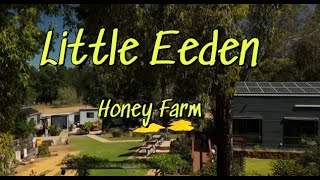 Little Eden Honey Farm [upl. by Athal274]