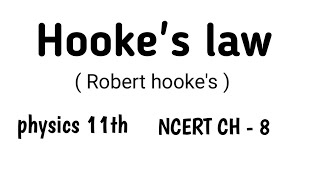 Hookes law l robert Hookes l NCERT 11th l physics theory full concept l [upl. by Routh]