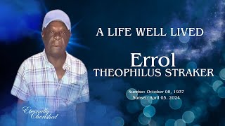 A Celebration of Life  Errol Theophilus Straker [upl. by Pavlish973]