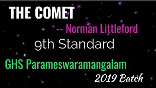 The CometNorman Littleford9th English Memory PoemGHS Parameswaramangalam 2019 DEEPAAJE [upl. by Grunberg]