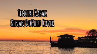 ozan engin dinç  tencere kapak kenan doğulu cover [upl. by Halliday]