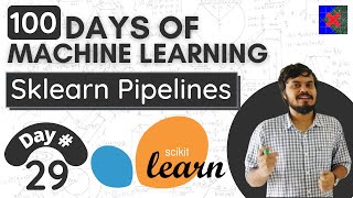 Machine Learning Pipelines AZ  Day 29  100 Days of Machine Learning [upl. by Alvin]