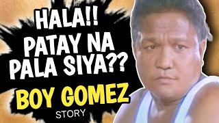 ANO ANG IKINAMATAY NI BOY GOMEZ  TUNAY NA BUHAY NG KOMEDYANTE NA SI BOY GOMEZ [upl. by Audrey]