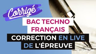 Bac 2017  Correction en LIVE de lépreuve de FRANÇAIS Séries Techno [upl. by Barbee709]