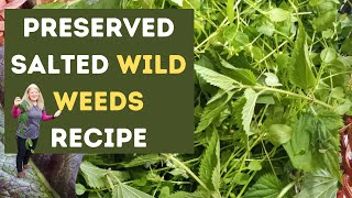 How to Make Salted Wild Herbs Wild Weeds [upl. by Dorion417]