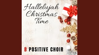 Hallelujah Christmas Time [upl. by Cassy]