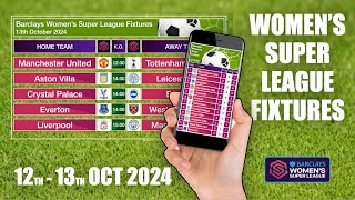 Womens Super League Fixtures  WSL Table  12th13th October 2024 [upl. by Aikrahs]