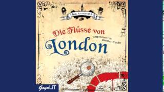 Ben Aaronovitch Die Flüsse von London  Hörbuch [upl. by Carrington321]