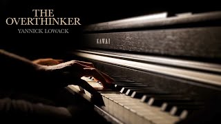 The Overthinker  Yannick Lowack Piano Solo [upl. by Dannica]