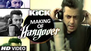 Making of Hangover Song  Salman Khan  Kick  Meet Bros Anjjan [upl. by Arimahs863]