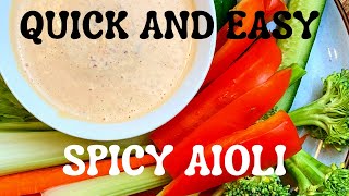 HOW TO MAKE SPICY AIOLI  QUICK AND EASY [upl. by Naujaj]