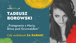 Bitwa pod Grunwaldem całość – Tadeusz Borowski – CAŁY AUDIOBOOK ZA DARMO  Wolne Lektury [upl. by Krystyna249]