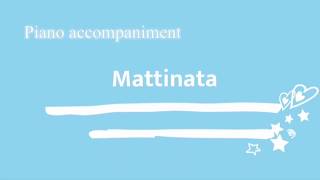 Mattinata R Leoncavallo in D Major Piano accompaniment [upl. by Lanni]