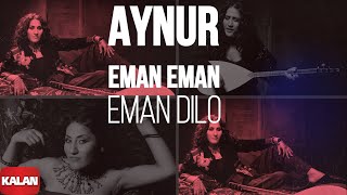 Aynur  Eman Eman  Eman Dilo I Nûpel © 2006 Kalan Müzik [upl. by Ahseinat]