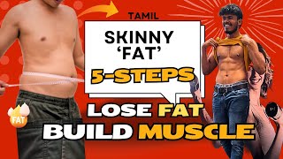 How To Lose ‘FAT’ and Build ‘MUSCLE’ at same time 5 SIMPLE STEPS in Tamil [upl. by Paley559]