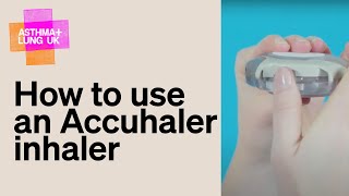 How to use an Accuhaler [upl. by Eeluj510]