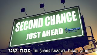 Insights to Pesach Sheni the Second Passover [upl. by Avalsorim]