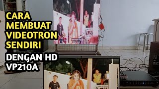 cara membuat Videotron dengan hd vp210a [upl. by Hafeetal]