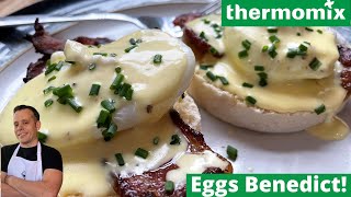 Thermomix TM6 Eggs Benedict  Hollandaise Sauce [upl. by Ettesus398]