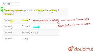 DNA polymerase possess exonuclease activity in direction  12  GENE ITS EXPRESSION AND REGULAT [upl. by Rehpotisrhc]