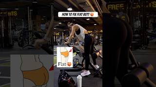 HOW TO FIX FLAT BUTT 🍑 glutes shortsfeeds gymworkout [upl. by Carman]