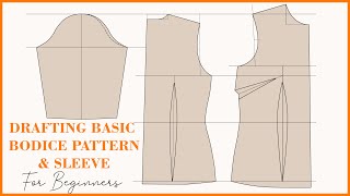 How To Draft Basic Bodice Pattern With Darts For BEGINNERS  Sleeve Drafting Tutorial [upl. by Ettennig]