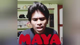 maya maya cover song🤘 [upl. by Utley]