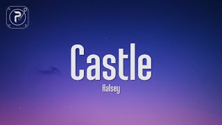 Castle  Halsey Lyrics 🎵 [upl. by Marozik114]