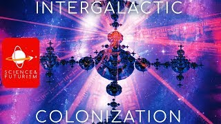 Intergalactic Colonization [upl. by Yerac]