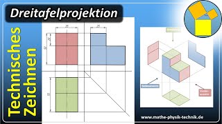 Dreitafelprojektion  Technisches Zeichnen  wwwmathephysiktechnikde [upl. by Euqor]