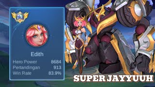 Top 1 Global EDITH  Exp Lane  Gameplay by SUPER JAYYUUH  Mobile Legends [upl. by Ver]