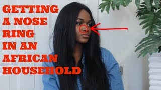 I GOT A NOSE RING WITHOUT TELLING MY AFRICAN MOTHER  STORYTIME [upl. by Asle]