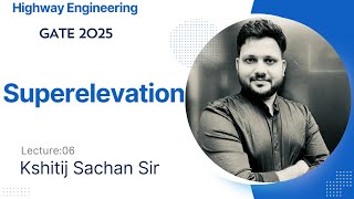 Highway Engineering Lec06 Superelevation By Kshitij Sachan [upl. by Viki360]