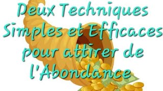 Deux Techniques Simples pour Attirer lAbondance 🙏💖🙏 [upl. by Neall]