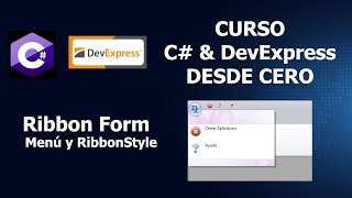 DevExpress y C RibbonForms  Menú y RibbonStyle [upl. by Inaliak130]
