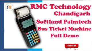 Softland Bus Ticket Machine Full Working by RMC Technology Panchkula [upl. by Min354]