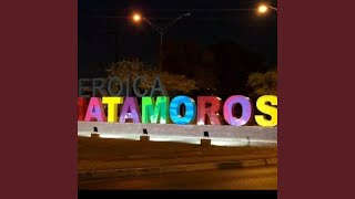 Matamoros Tierra Bella [upl. by Ettesyl]