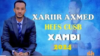 Xariir axmed Xamdi Hees Cusub 2024 Official music [upl. by Leruj]