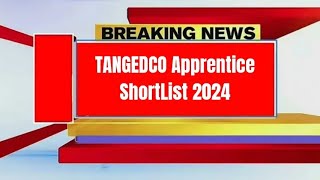 TANGEDCO Apprentice ShortList 2024 [upl. by Llenrag257]