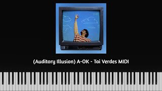 Auditory Illusion AOK  Tai Verdes MIDI [upl. by Emerald]