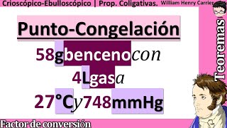 Calcular 𝒑𝒖𝒏𝒕𝒐 𝒅𝒆 𝑪𝑶𝑵𝑮𝑬𝑳𝑨𝑪𝑰𝑶𝑵 de 580 g benceno con 4 L gas a 27 °C y 748 mmHg [upl. by Aerona190]