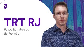 Concurso TRT RJ Passo Estratégico de Revisão [upl. by Tedra722]