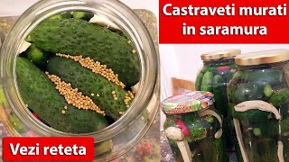 Castraveti in saramura  cei mai buni castraveti murati [upl. by Anytsyrk]