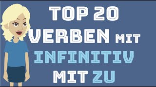 Top 20 Verben  Infinitiv mit zu  Deutsch lernen  Infinitivsätze  A2  B1  B2  Grammatik [upl. by Arraes]