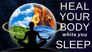 5 of the Best HEAL while you SLEEP Guided Meditations combined into one long healing meditation [upl. by Aivin]