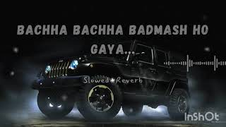 Vailpuna I Sippy Gill I Bachha Bachha Badmash ho gaya I SlowedReverb [upl. by Philander819]