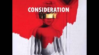 Rihanna  Consideration Feat SZA Audio ANTI ALBUM [upl. by Hodosh322]