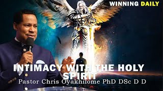 INTIMACY WITH THE HOLY SPIRIT  PASTOR CHRIS OYAKHILOME [upl. by Maggio]