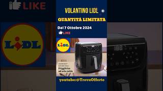 volantino Lidl dal 7 ottobre 2024 ✅ Offerte casa e cucina SilverCrest 🔥 lidl cura cucina short [upl. by Oiligriv]