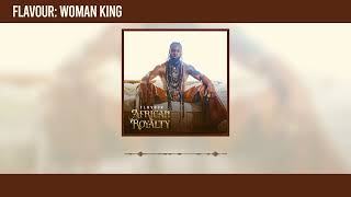 Flavour  Woman King Official Audio [upl. by Ainoet]